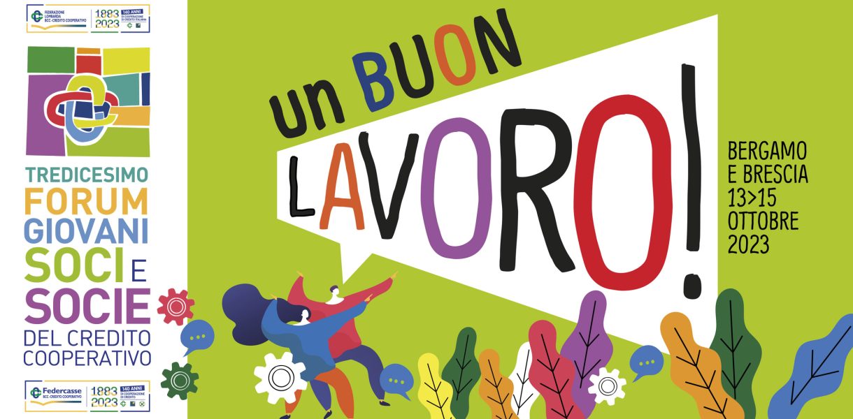 “Un Buon Lavoro!”. Dal 13 al 15 ottobre il XIII Forum Nazionale dei Giovani Soci BCC