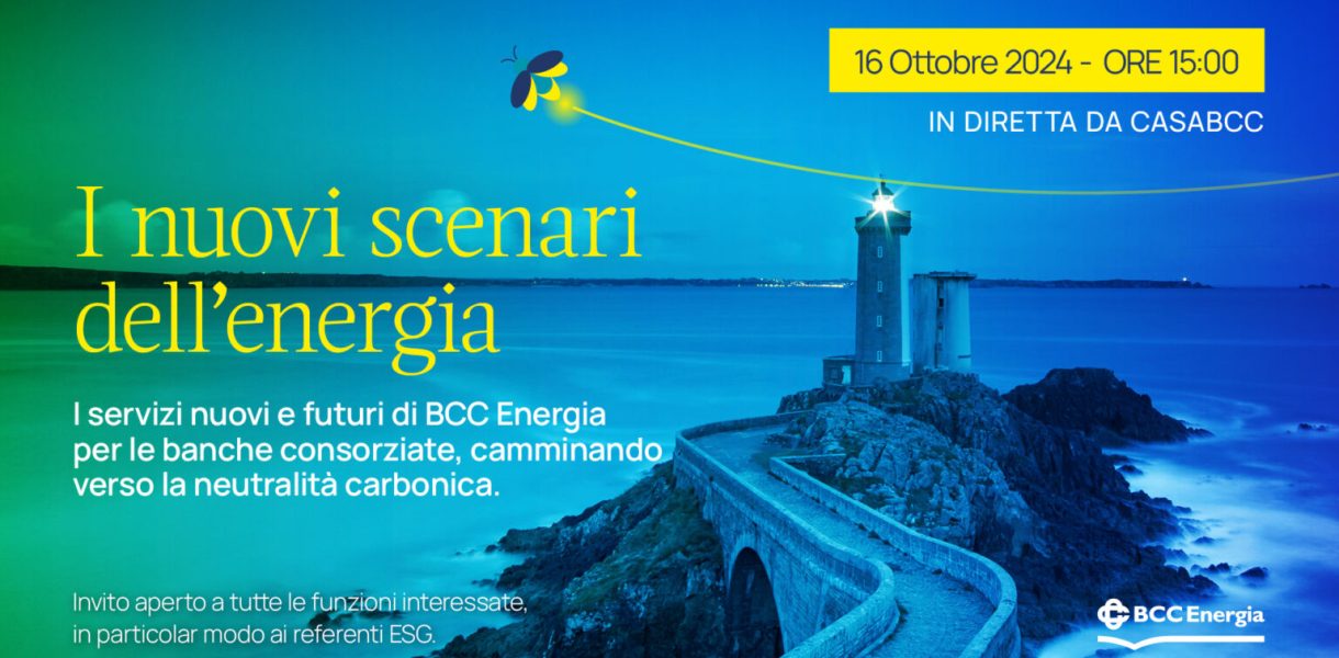 Workshop BCC Energia: “I nuovi scenari dell’energia”